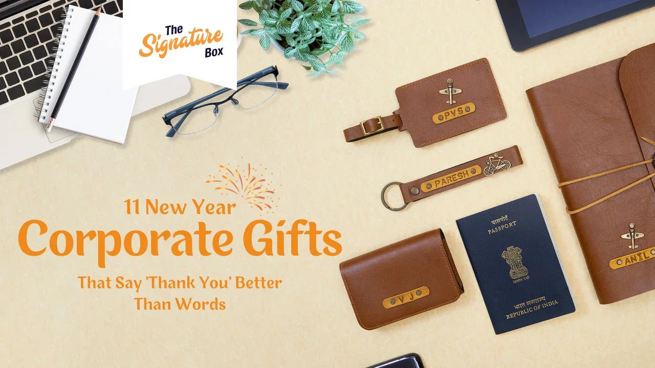 11 New Year Corporate Gifts That Say 'Thank You' Better Than Words - The Signature Box