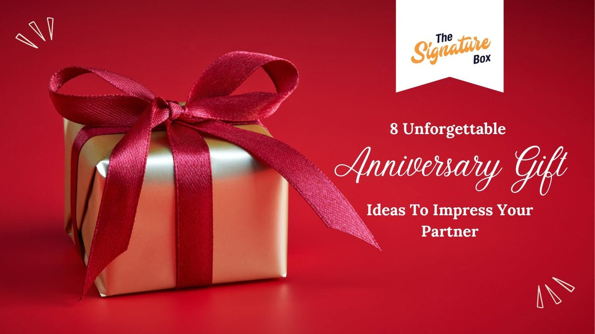 Present Partner 8 Unforgettable Anniversary Gift Ideas to Impress Your Partner – The ...