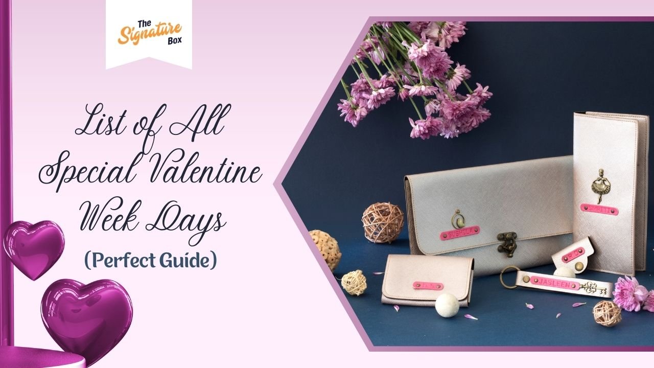 List of All Special Valentine Week Days 2024 (Perfect Guide) - The Signature Box