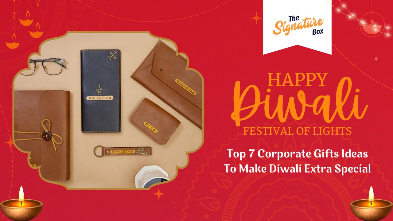 Top 7 Corporate Gift Ideas To Make Diwali Extra Special - The Signature Box